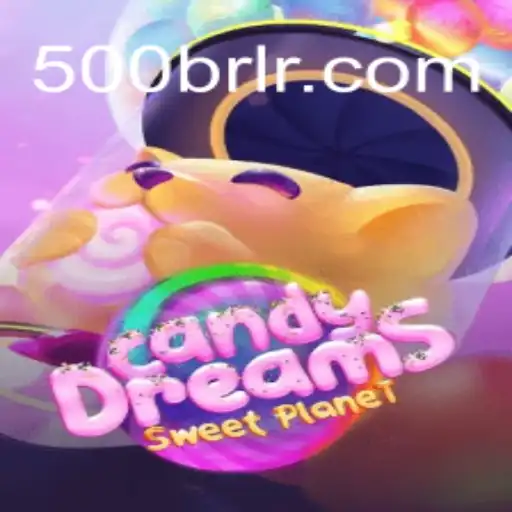 Descubra o Fascinante Mundo de CandyDreams e a Emoção de Competir por 500brl